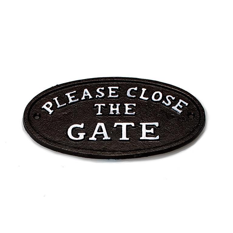 "Close The Gate" Sign