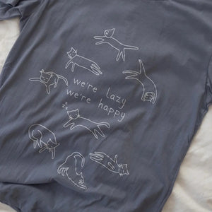 "We're Lazy, We're Happy" T-Shirt