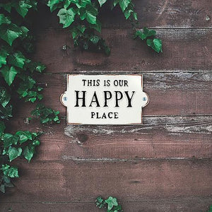 "This is our Happy Place" Sign